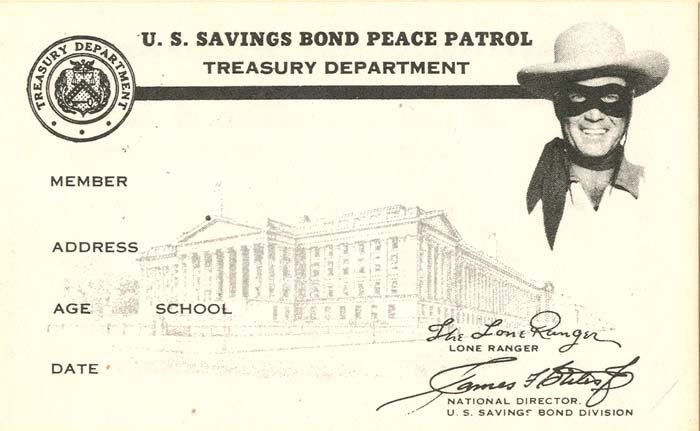 U.S. Savings Bond Peace Patrol signed by the Lone Ranger - Facsimile Signatures